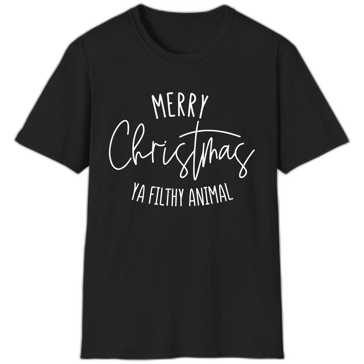 Merry Christmas Ya Filthy Animal Text T-Shirt in Black