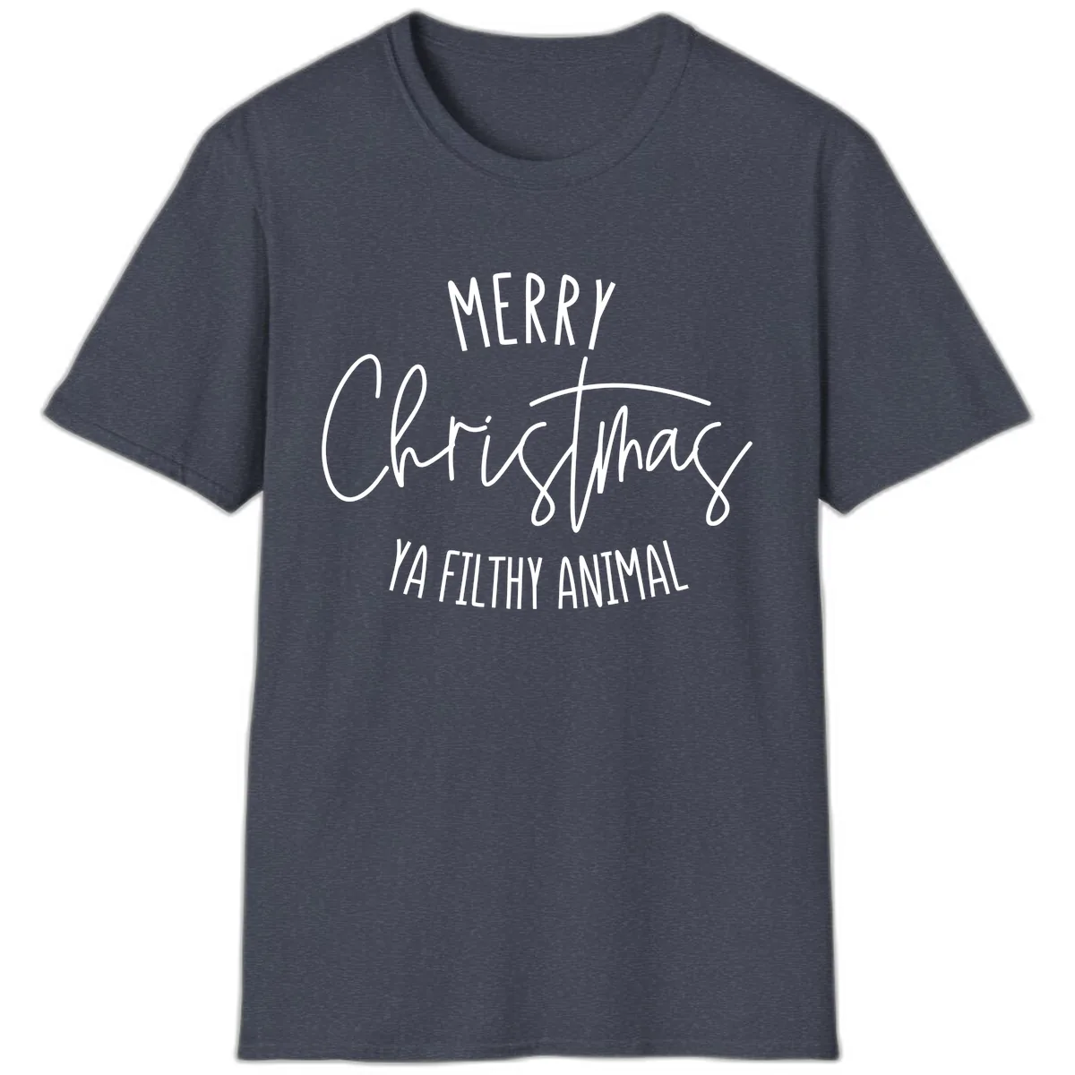 Merry Christmas Ya Filthy Animal Text T-Shirt in Heather Navy