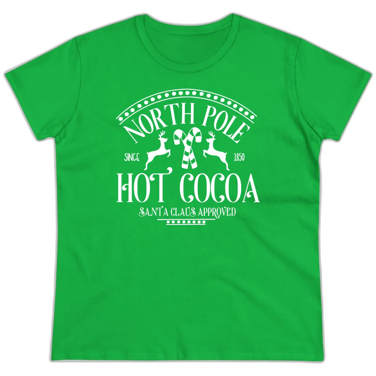 North Pole Hot Cocoa Since 1850 Sign Ladies Tee in Irish Green