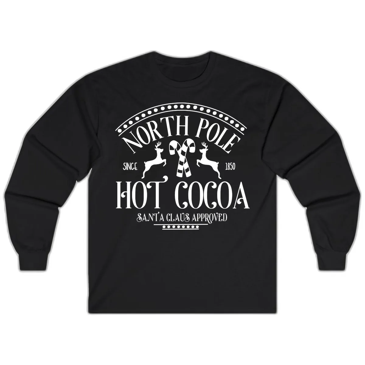North Pole Hot Cocoa Since 1850 Sign Long Sleeve in Black