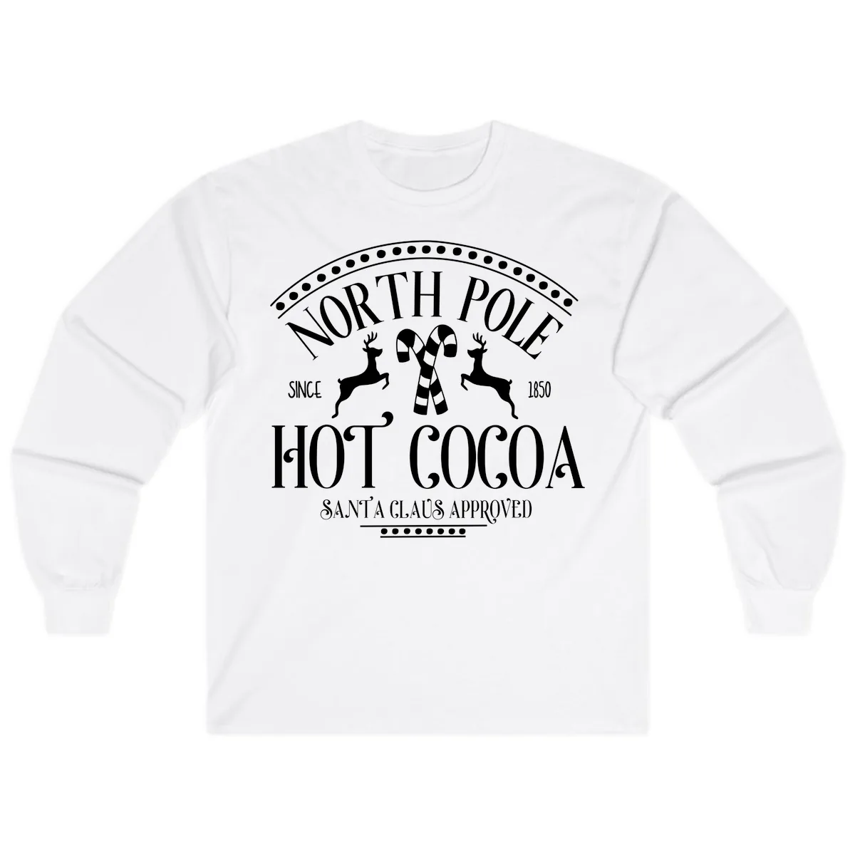 North Pole Hot Cocoa Since 1850 Sign Long Sleeve in White