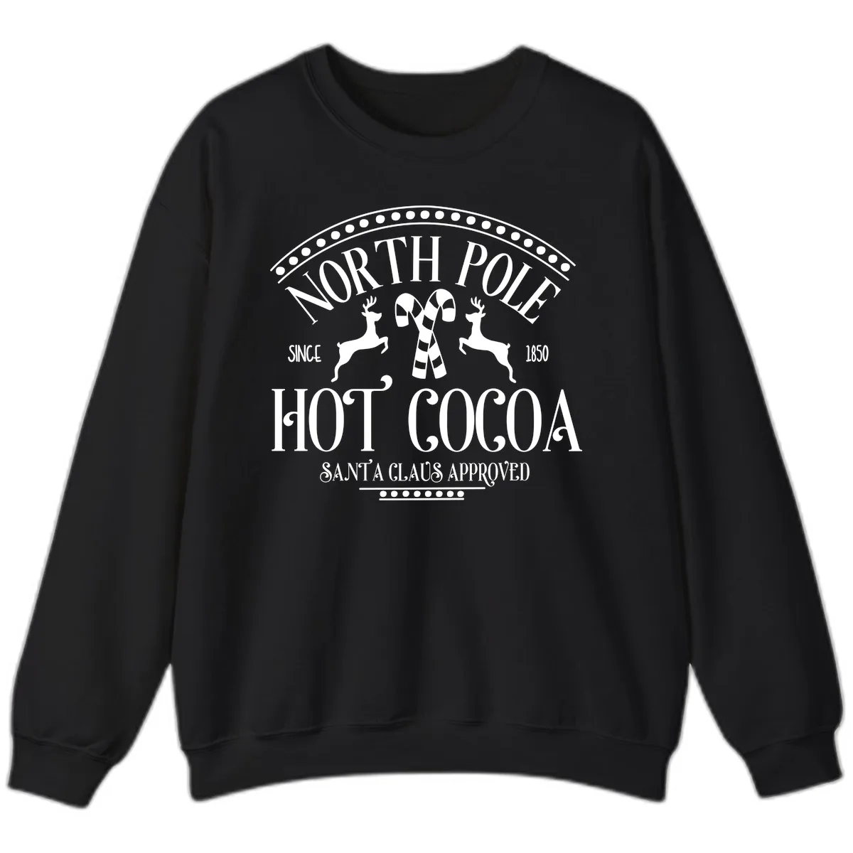 North Pole Hot Cocoa Since 1850 Sign Sweatshirt in Black