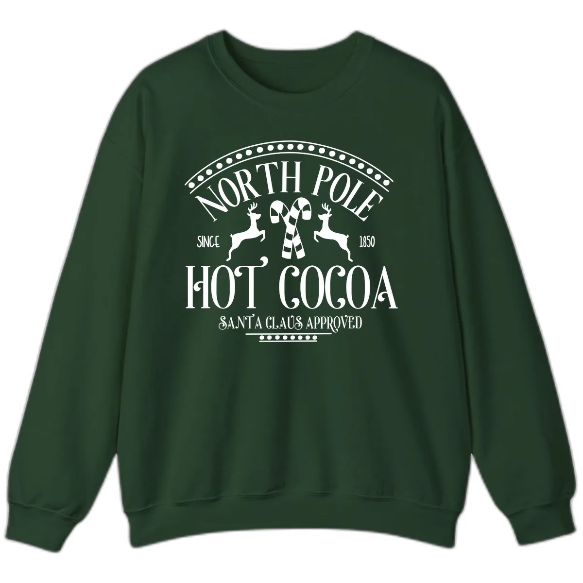 North Pole Hot Cocoa Since 1850 Sign Sweatshirt in Forest Green