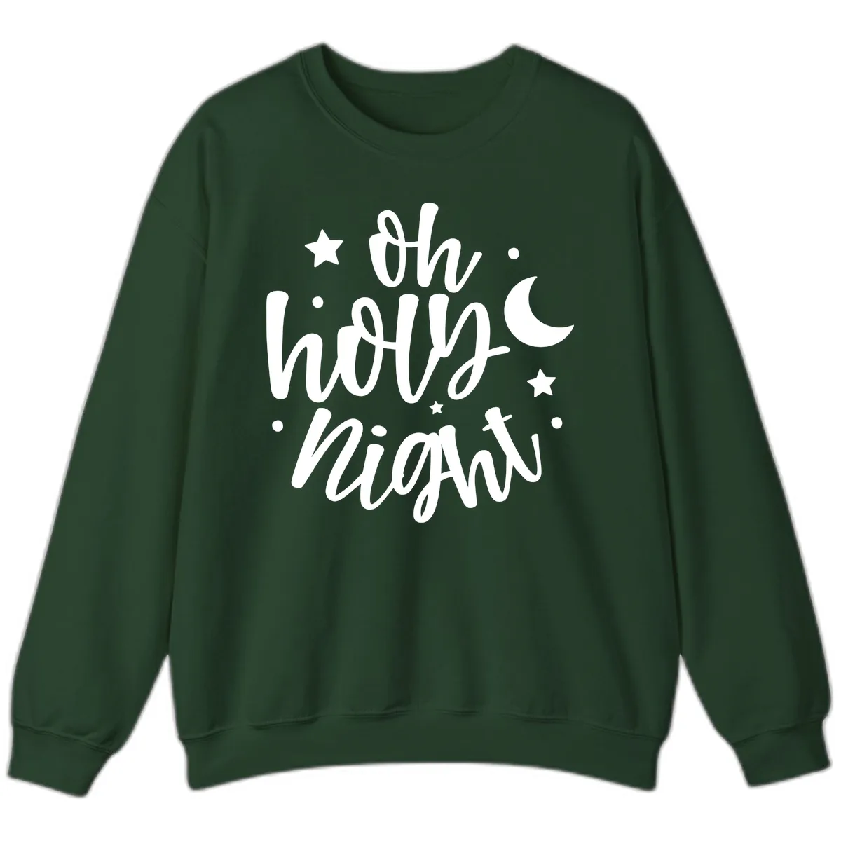 Oh Holy Night Christmas Script Design Sweatshirt in Forest Green
