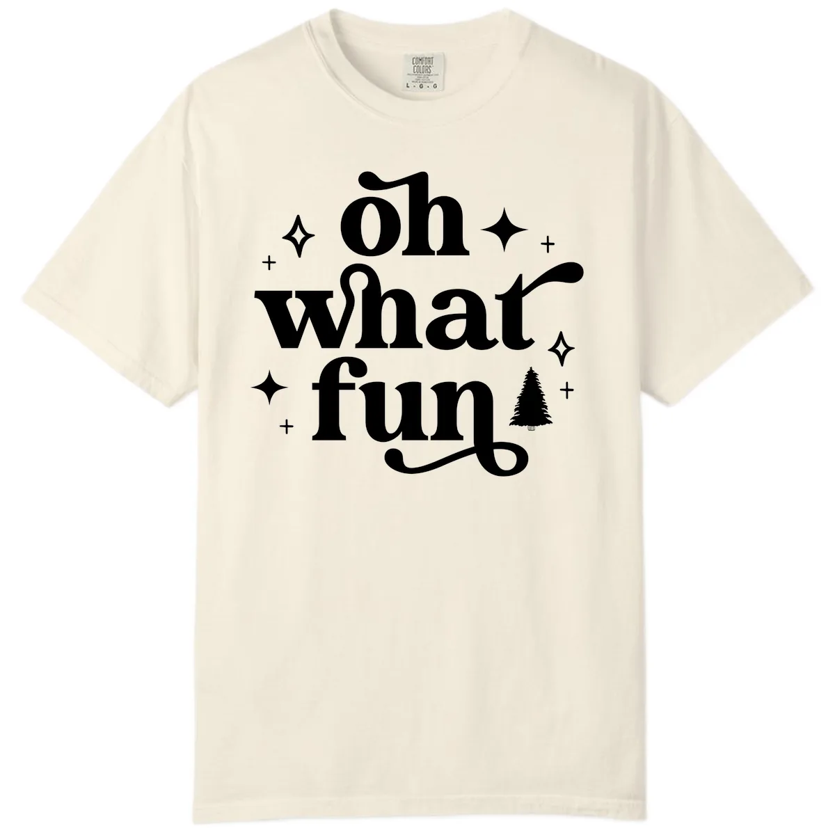 Oh What Fun Christmas Phrase Comfort Color in Ivory