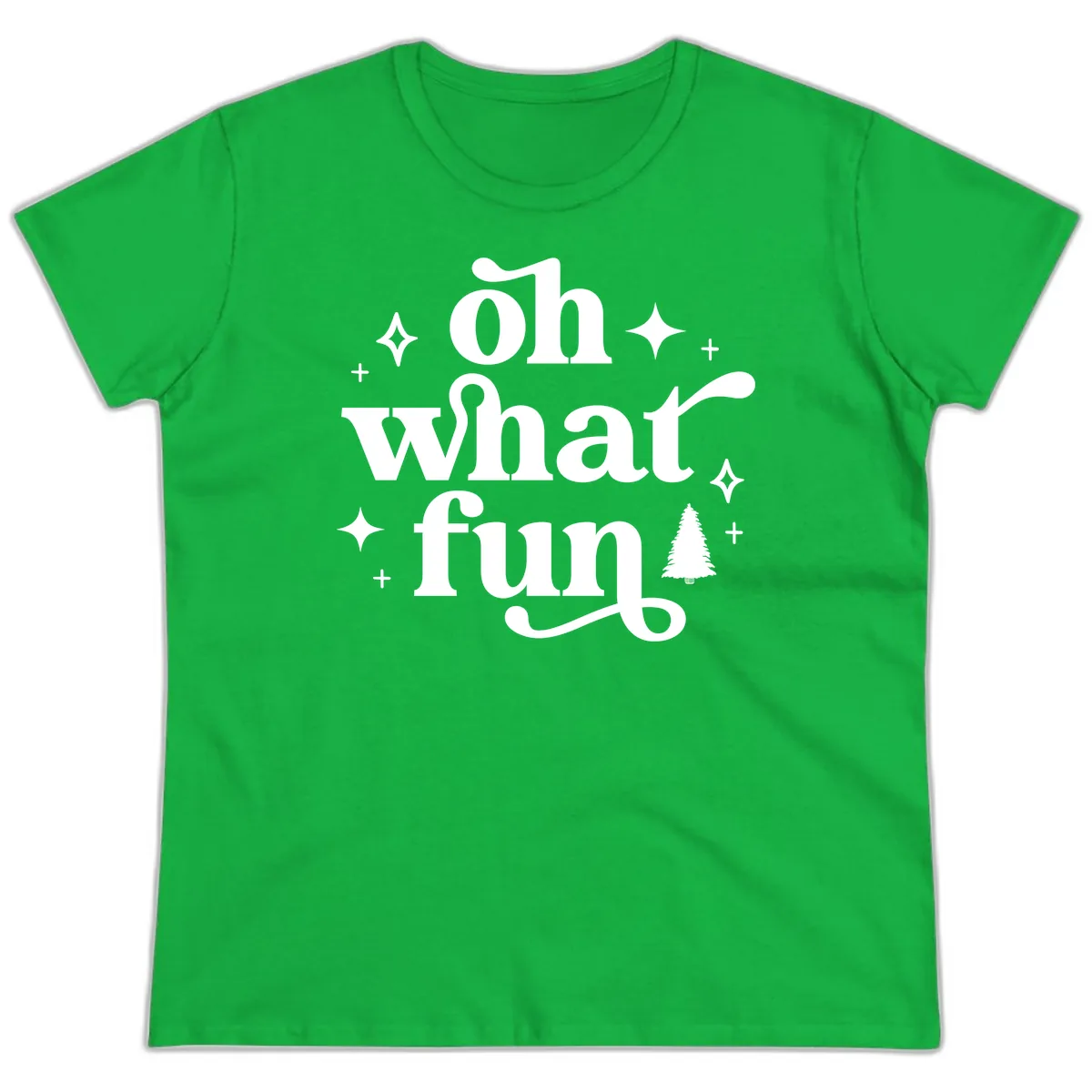 Oh What Fun Christmas Phrase Ladies Tee in Irish Green