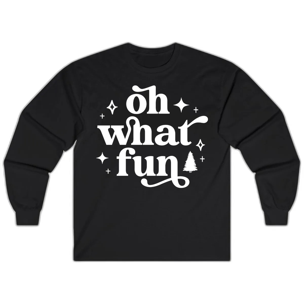 Oh What Fun Christmas Phrase Long Sleeve in Black
