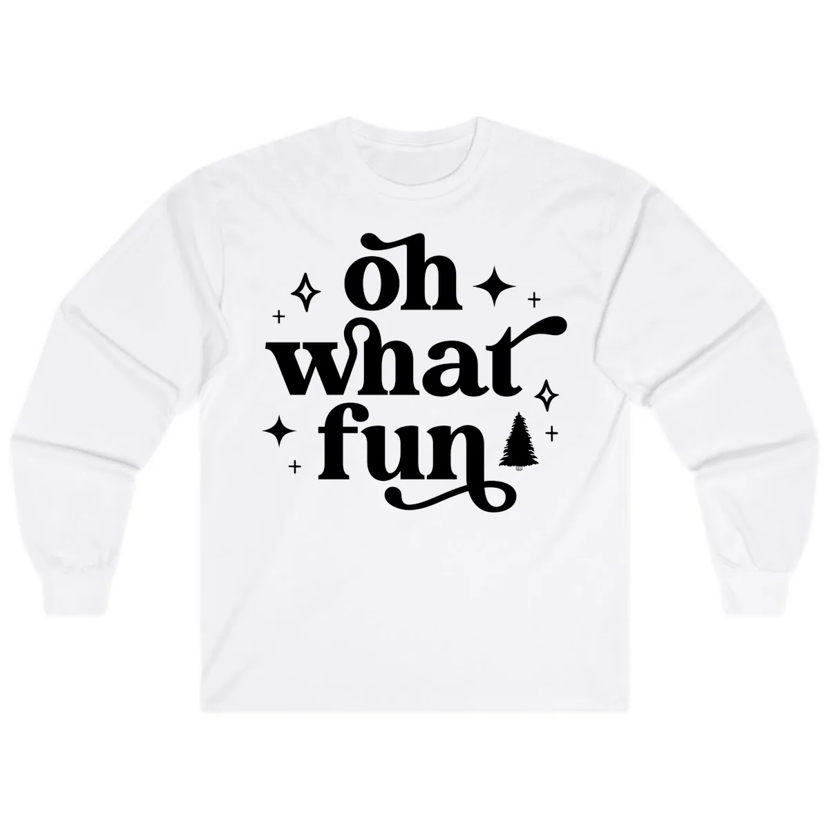 Oh What Fun Christmas Phrase Long Sleeve in White