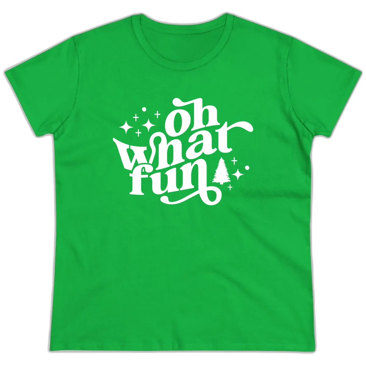 Oh What Fun Holiday Design Ladies Tee in Irish Green