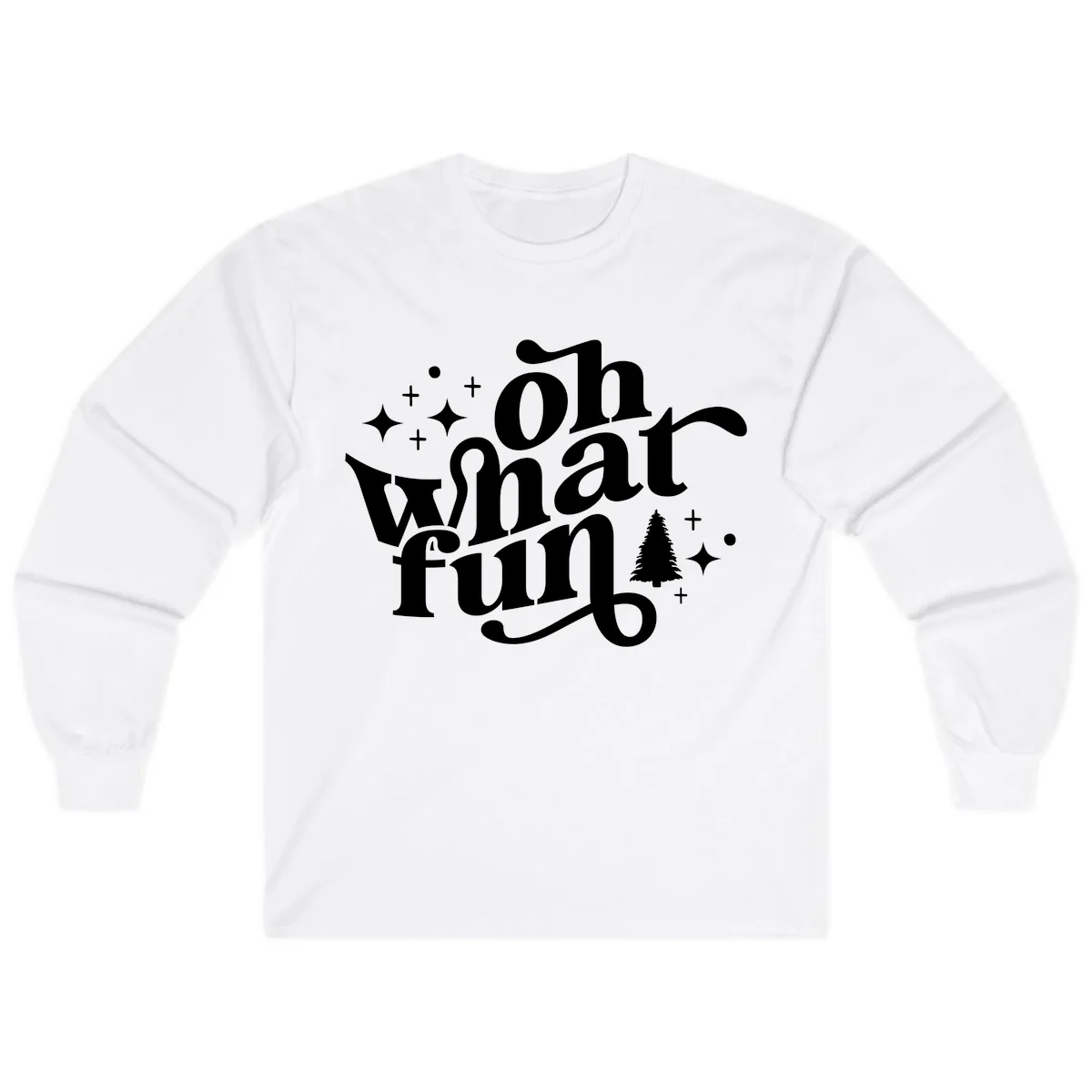 Oh What Fun Holiday Design Long Sleeve in White