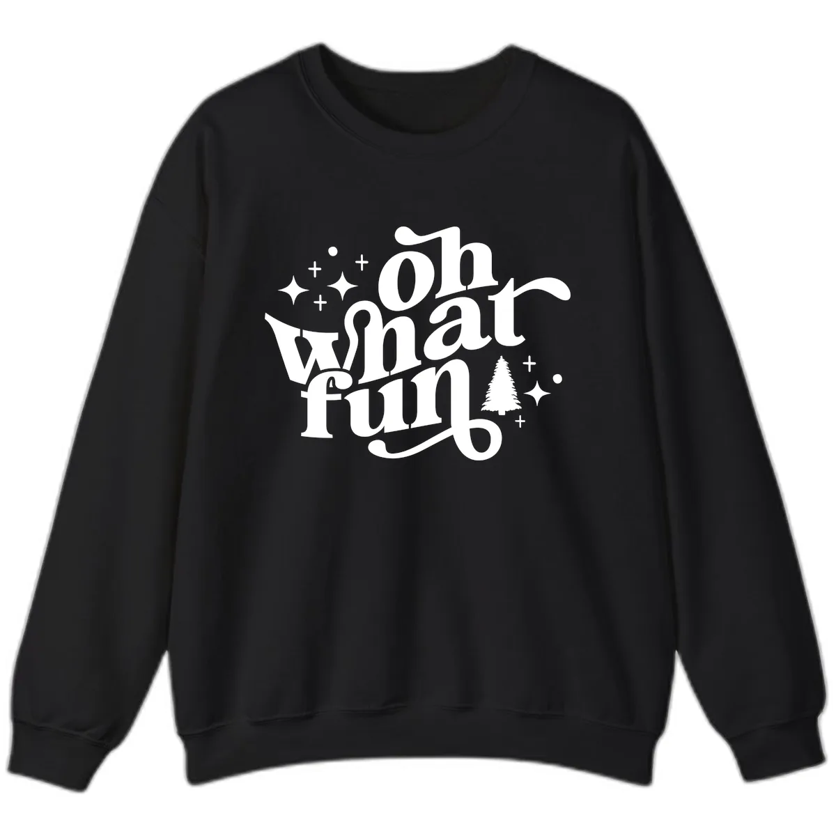 Oh What Fun Holiday Design Sweatshirt in Black
