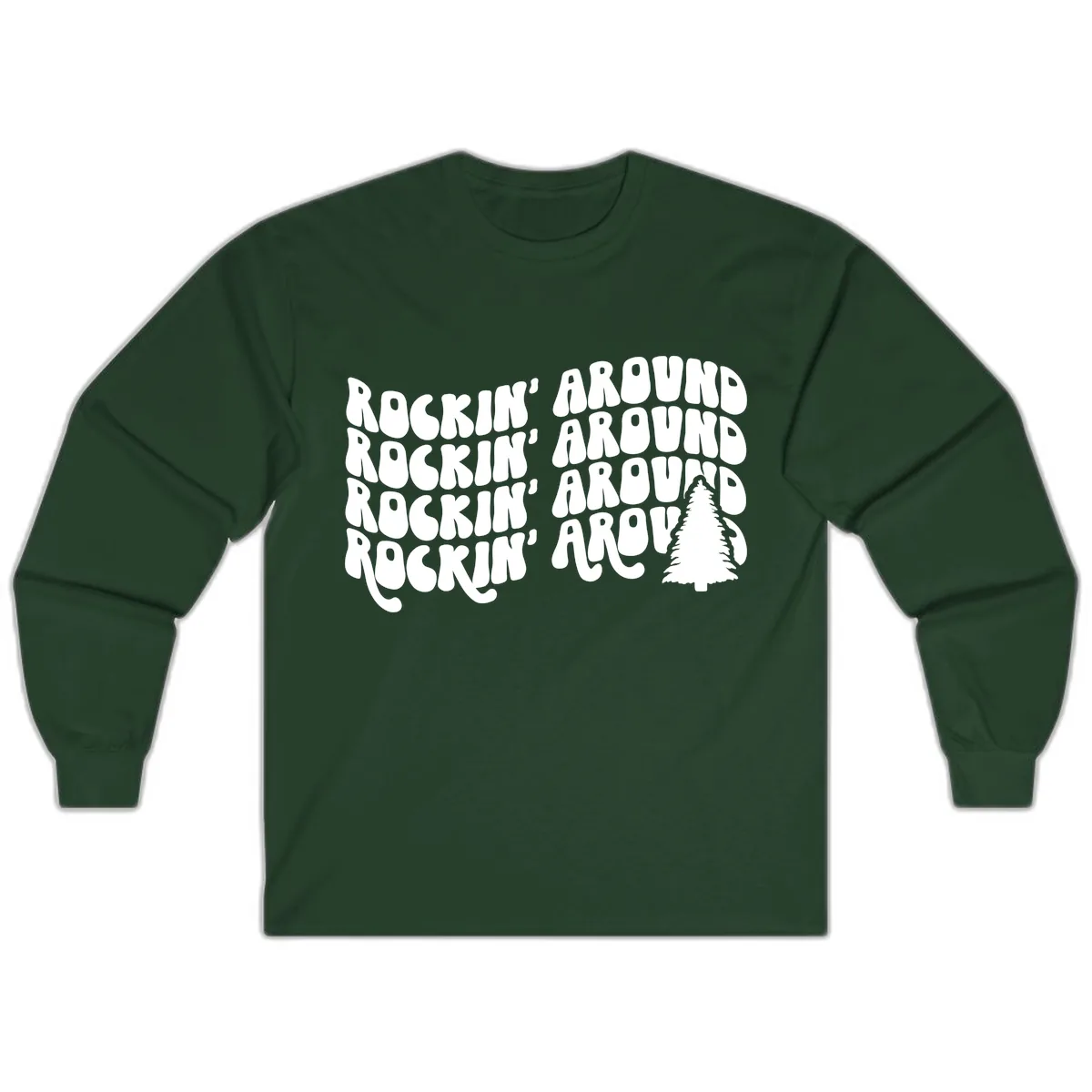 Rockin Around The Christmas Tree Long Sleeve in Forest Green