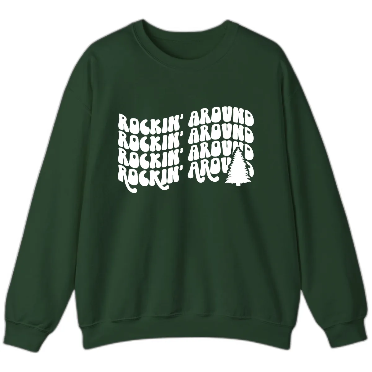 Rockin Around The Christmas Tree Sweatshirt in Forest Green