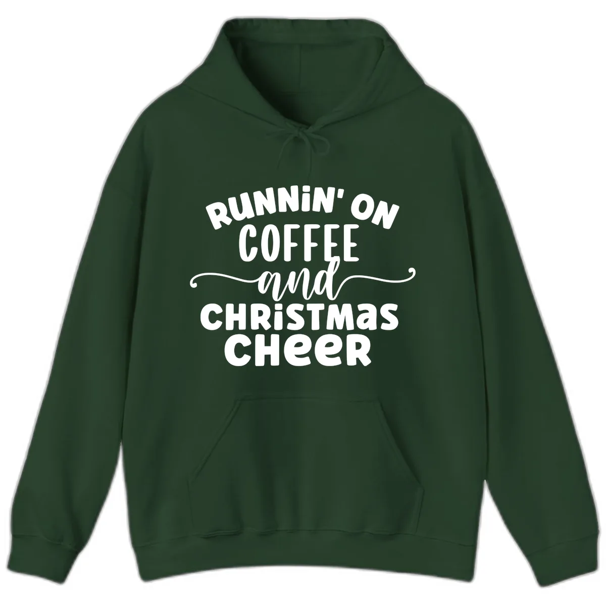 Running on Coffee and Christmas Cheer Hoodie in Forest Green