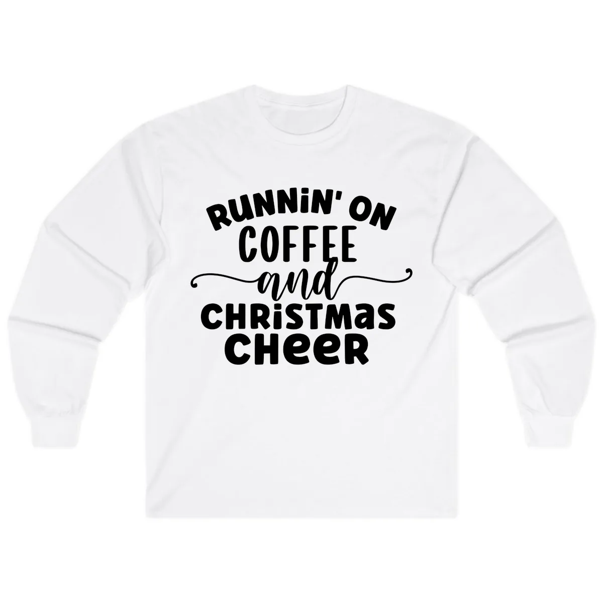 Running on Coffee and Christmas Cheer Long Sleeve in White