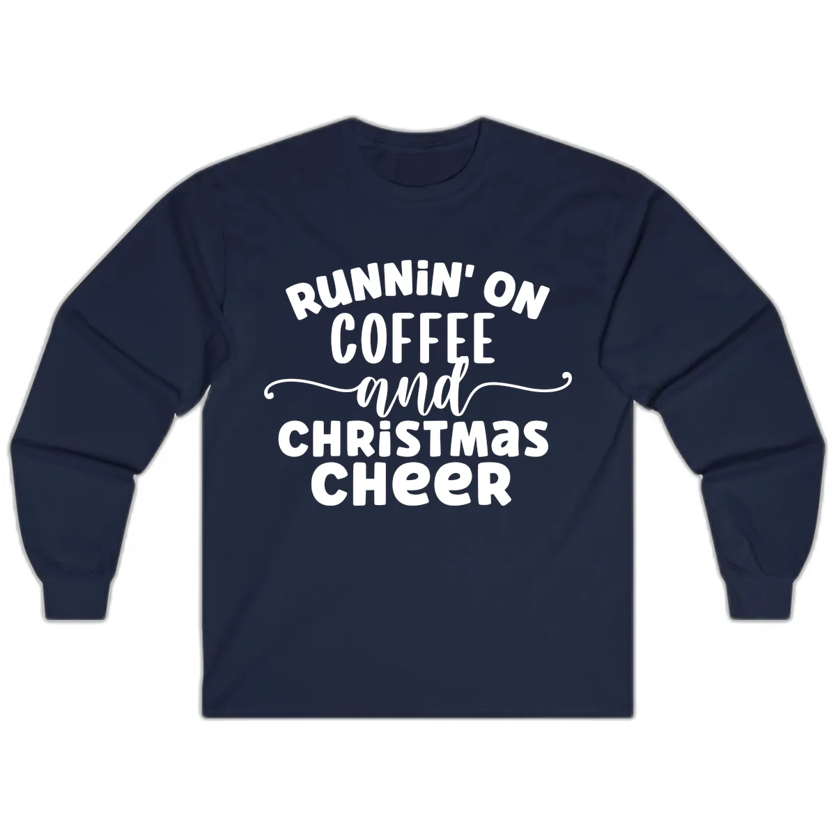 Running on Coffee and Christmas Cheer Long Sleeve in Navy