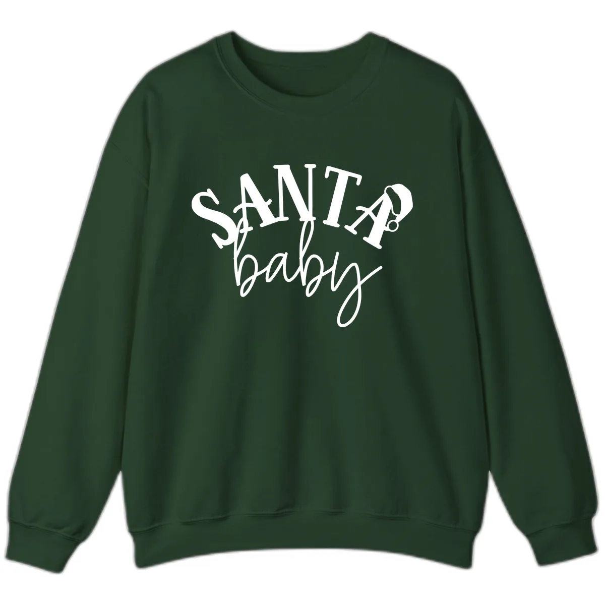 Santa Baby Christmas Text Design Sweatshirt in Forest Green