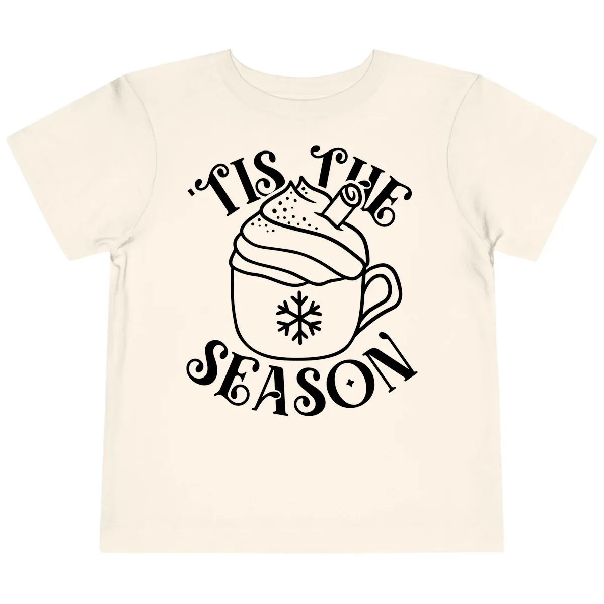 Tis The Season Hot Cocoa Mug Toddler T-Shirt in Natural