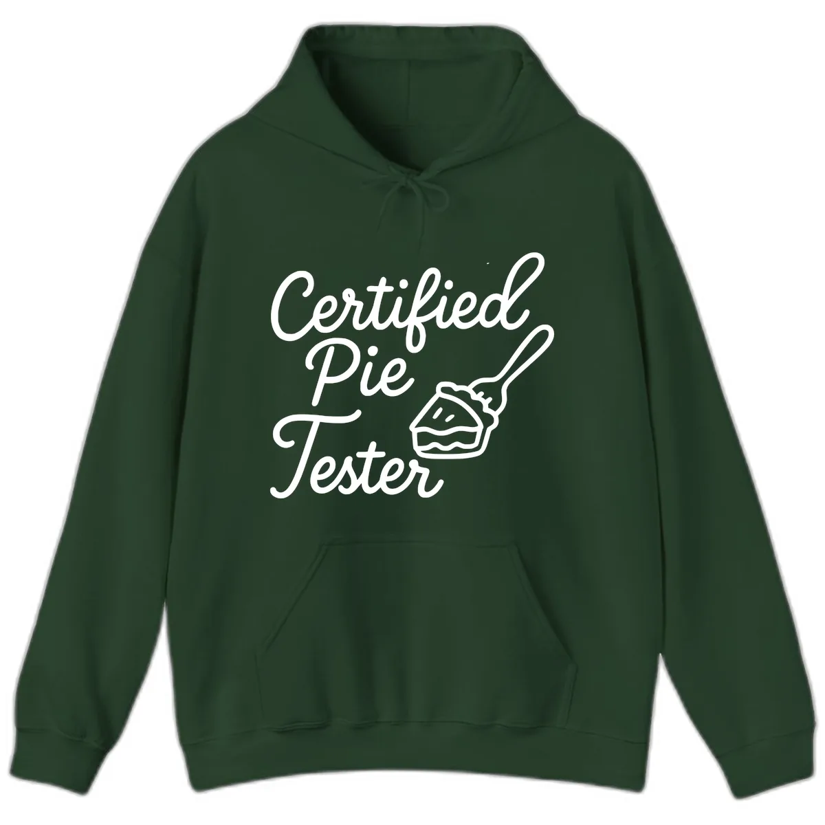Certified Pie Tester Design Hoodie in Forest Green