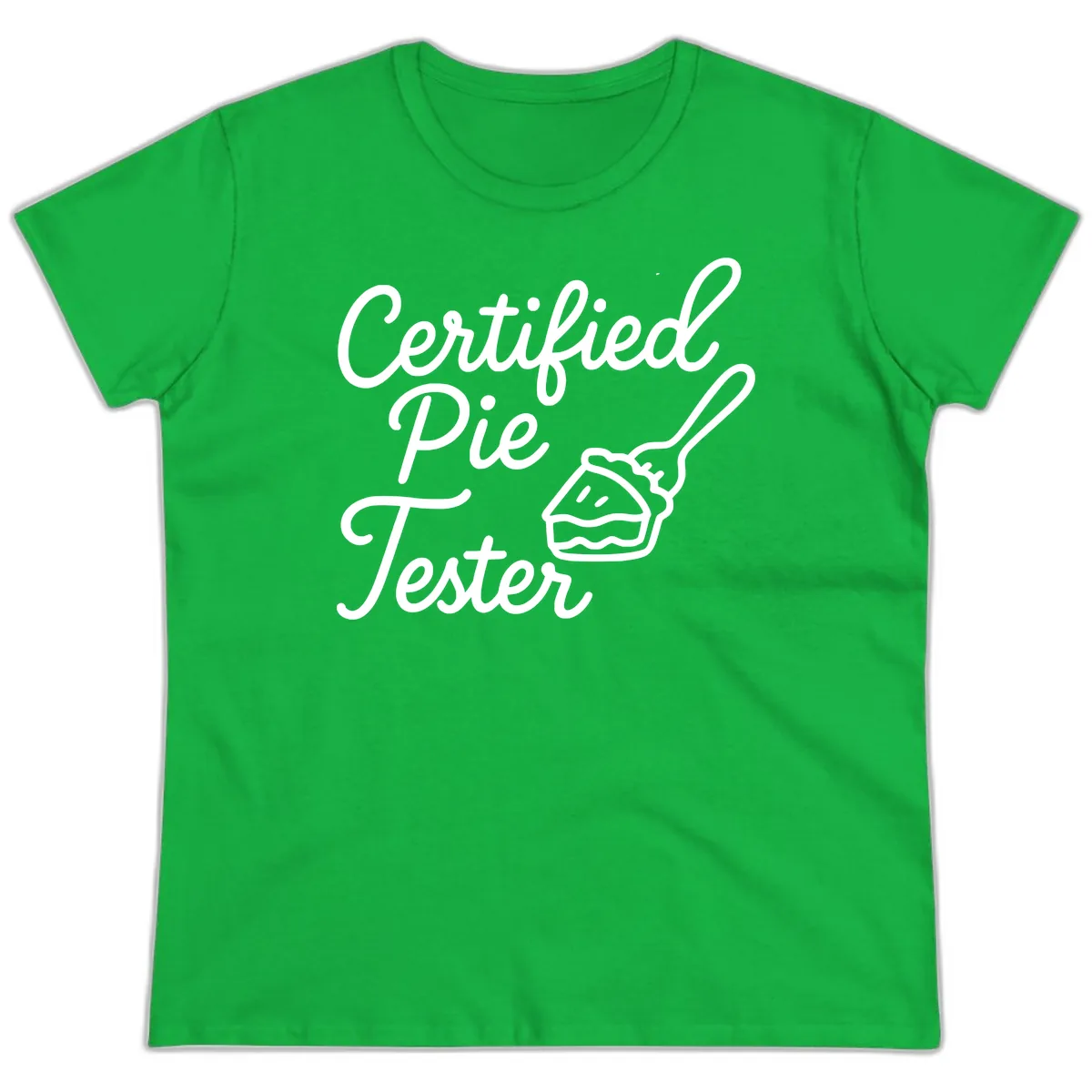 Certified Pie Tester Design Ladies Tee in Irish Green