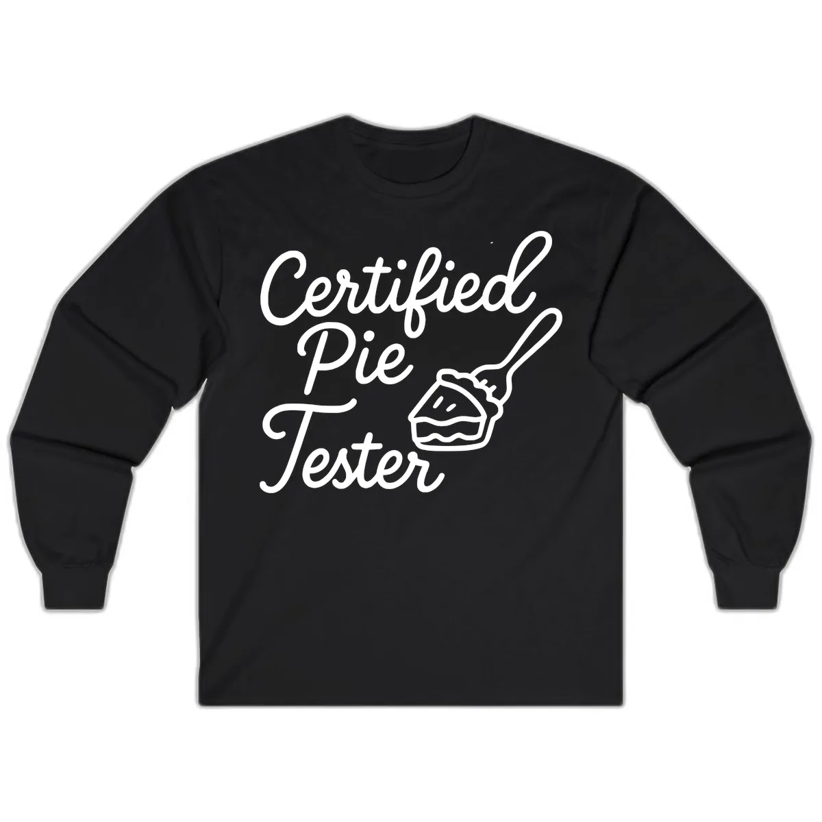 Certified Pie Tester Design Long Sleeve in Black