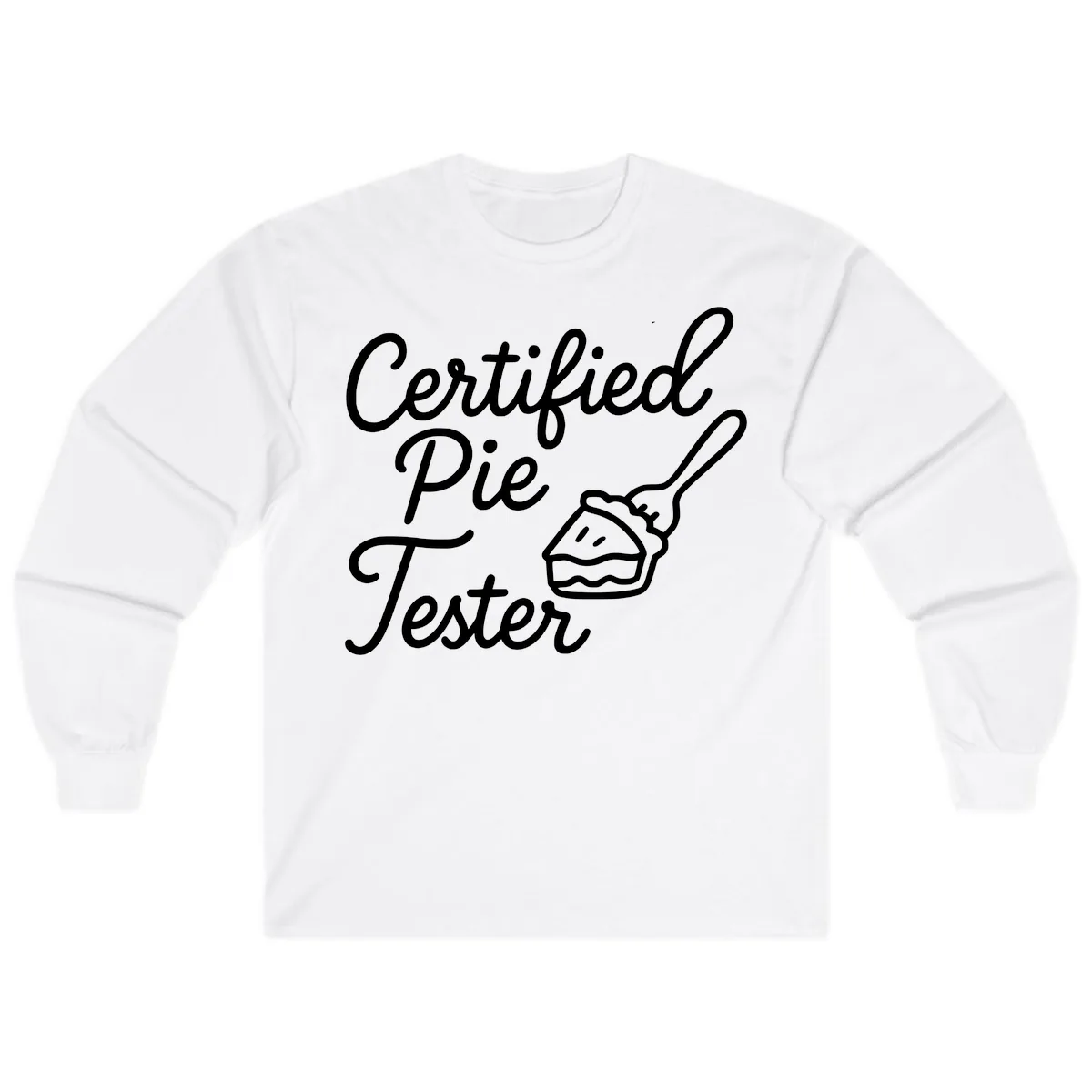 Certified Pie Tester Design Long Sleeve in White