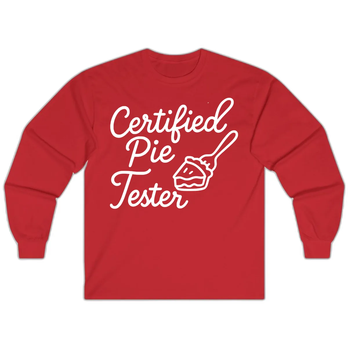 Certified Pie Tester Design Long Sleeve in Red