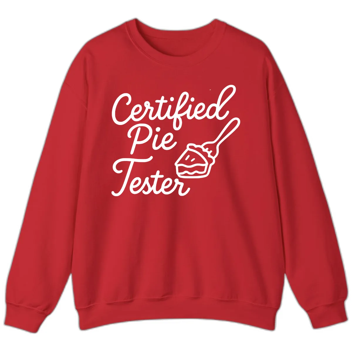 Certified Pie Tester Design Sweatshirt in Red