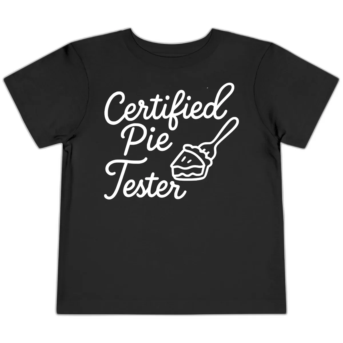 Certified Pie Tester Design Toddler T-Shirt in Black