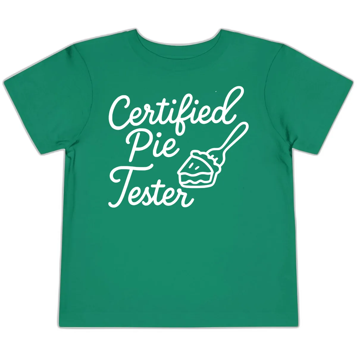 Certified Pie Tester Design Toddler T-Shirt in Kelly