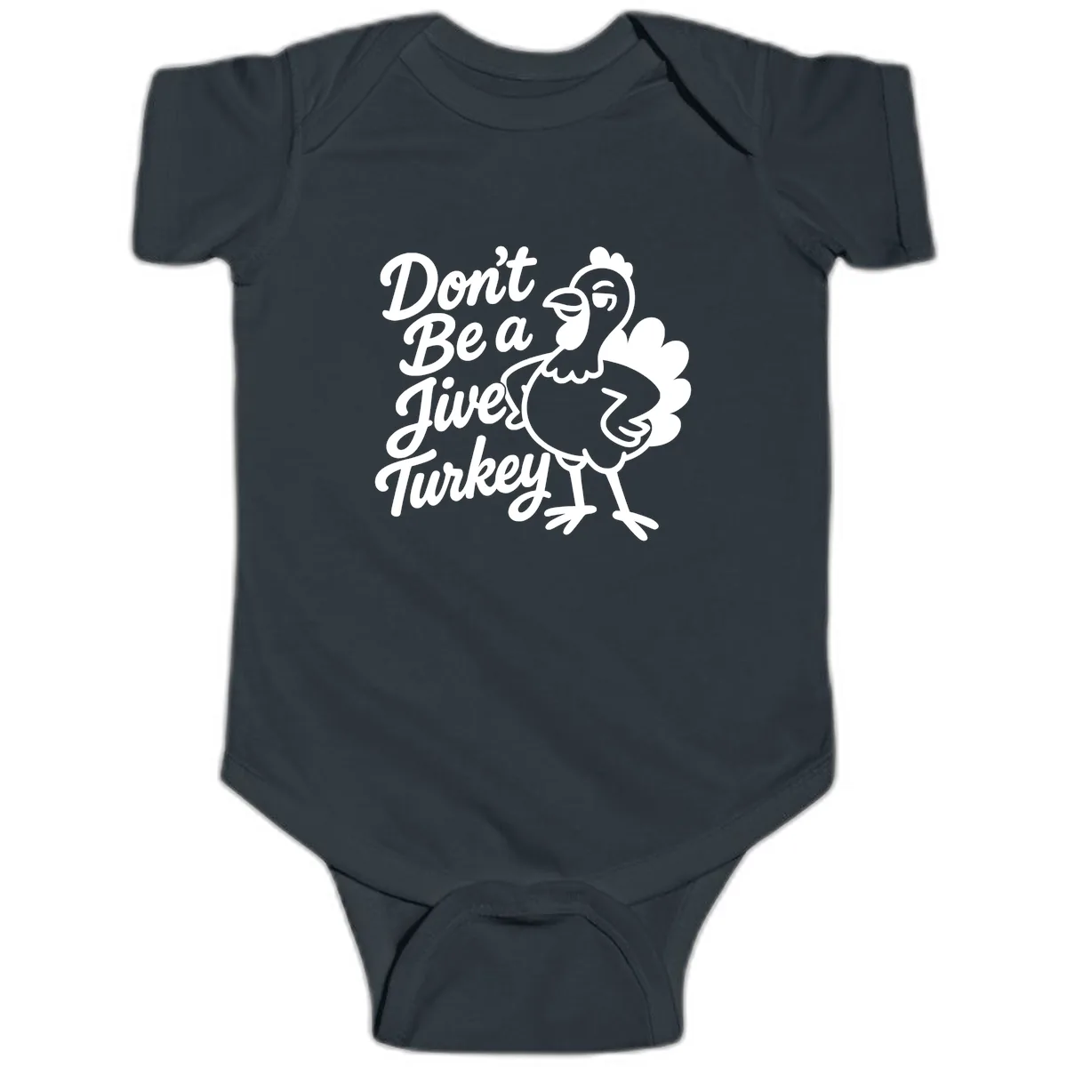 Don't Be A Jive Turkey Baby Onesie in Black