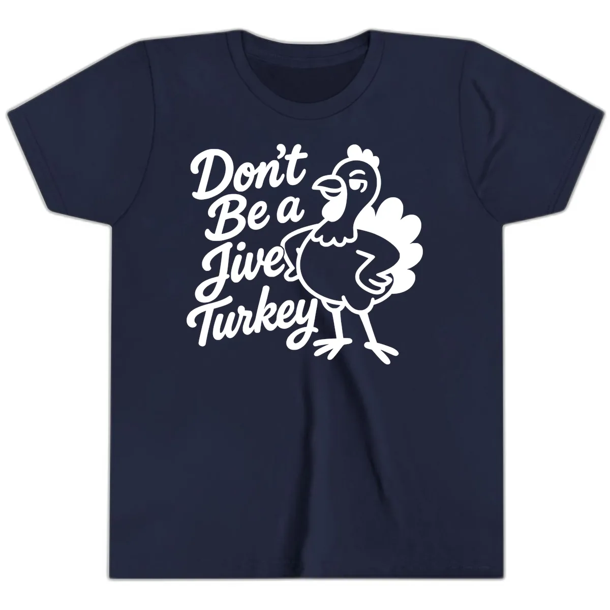 Don't Be A Jive Turkey Youth T-Shirt in Navy