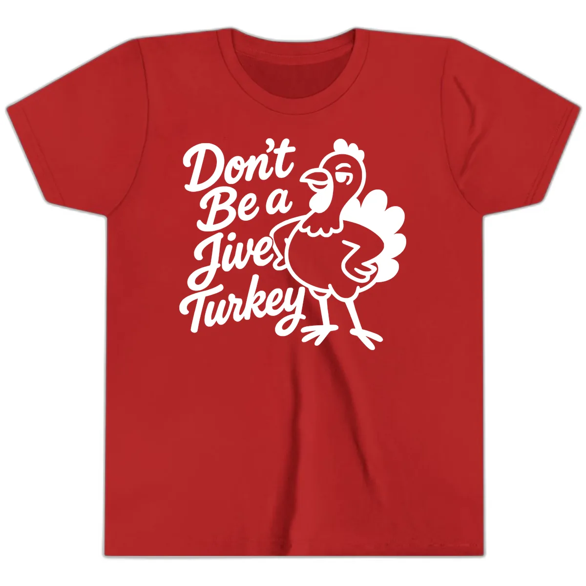 Don't Be A Jive Turkey Youth T-Shirt in Red