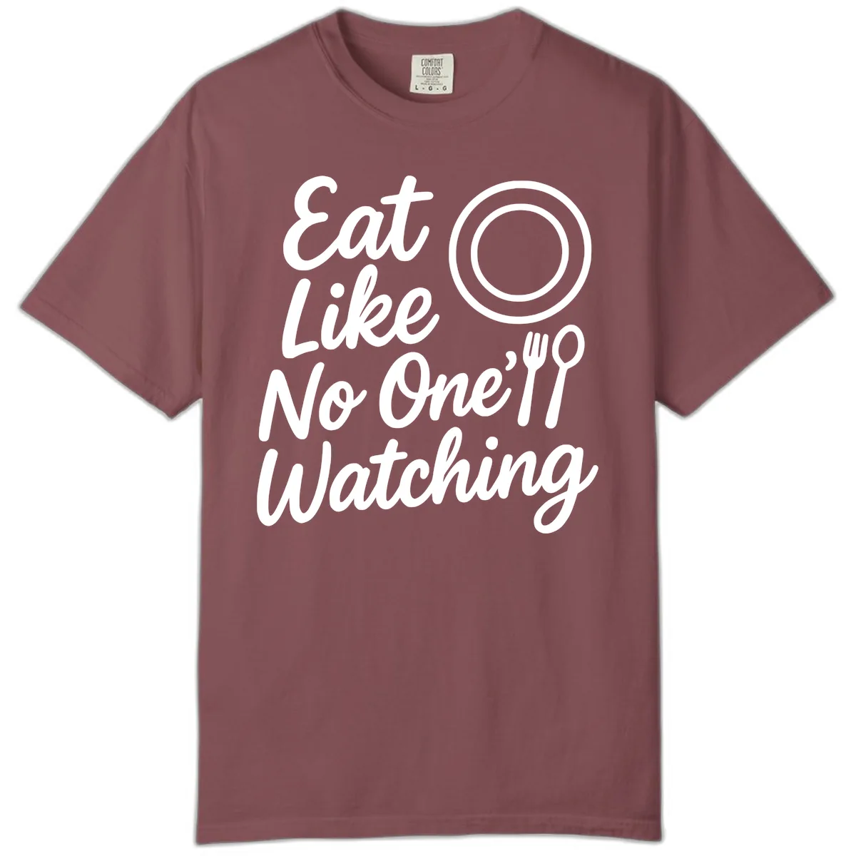 Eat Like No One Is Watching Comfort Color in Brick