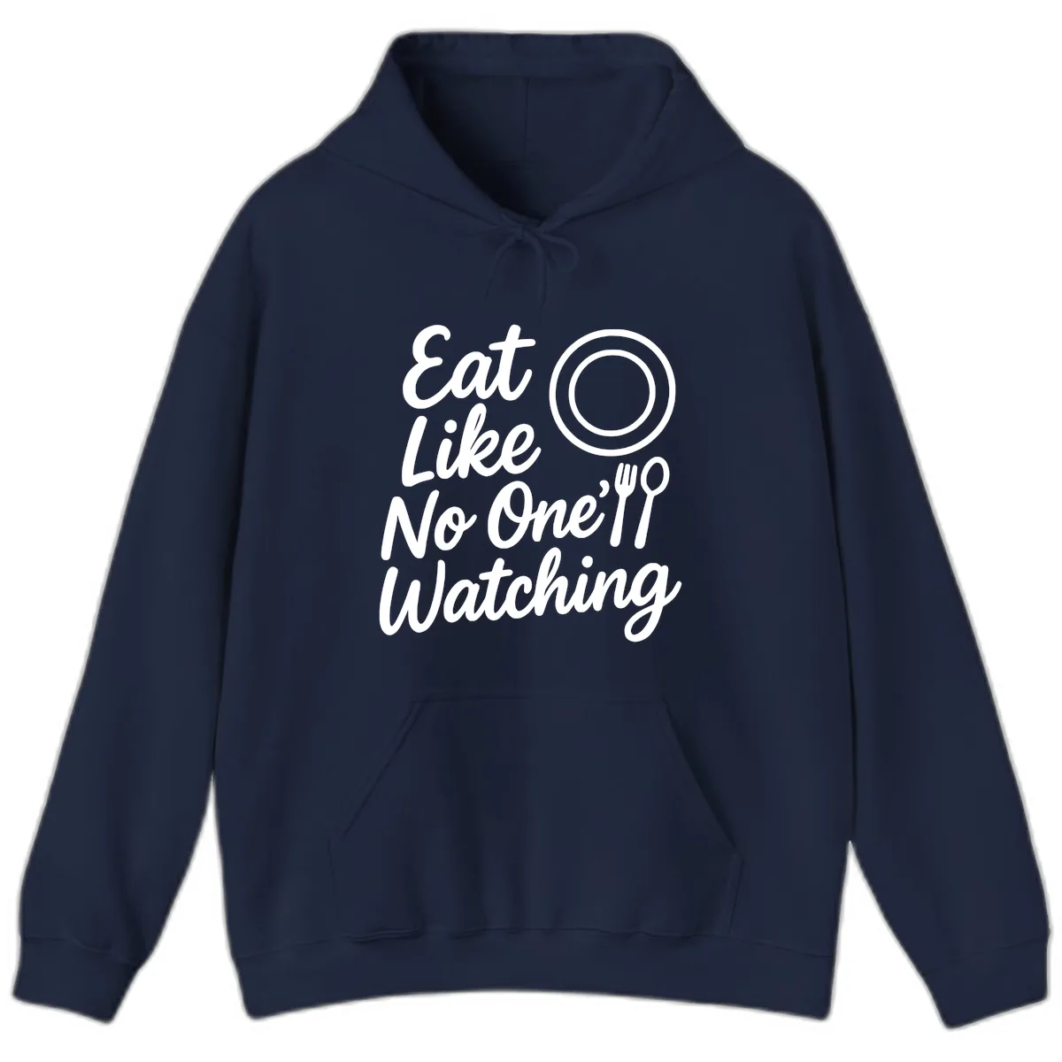 Eat Like No One Is Watching Hoodie in Navy