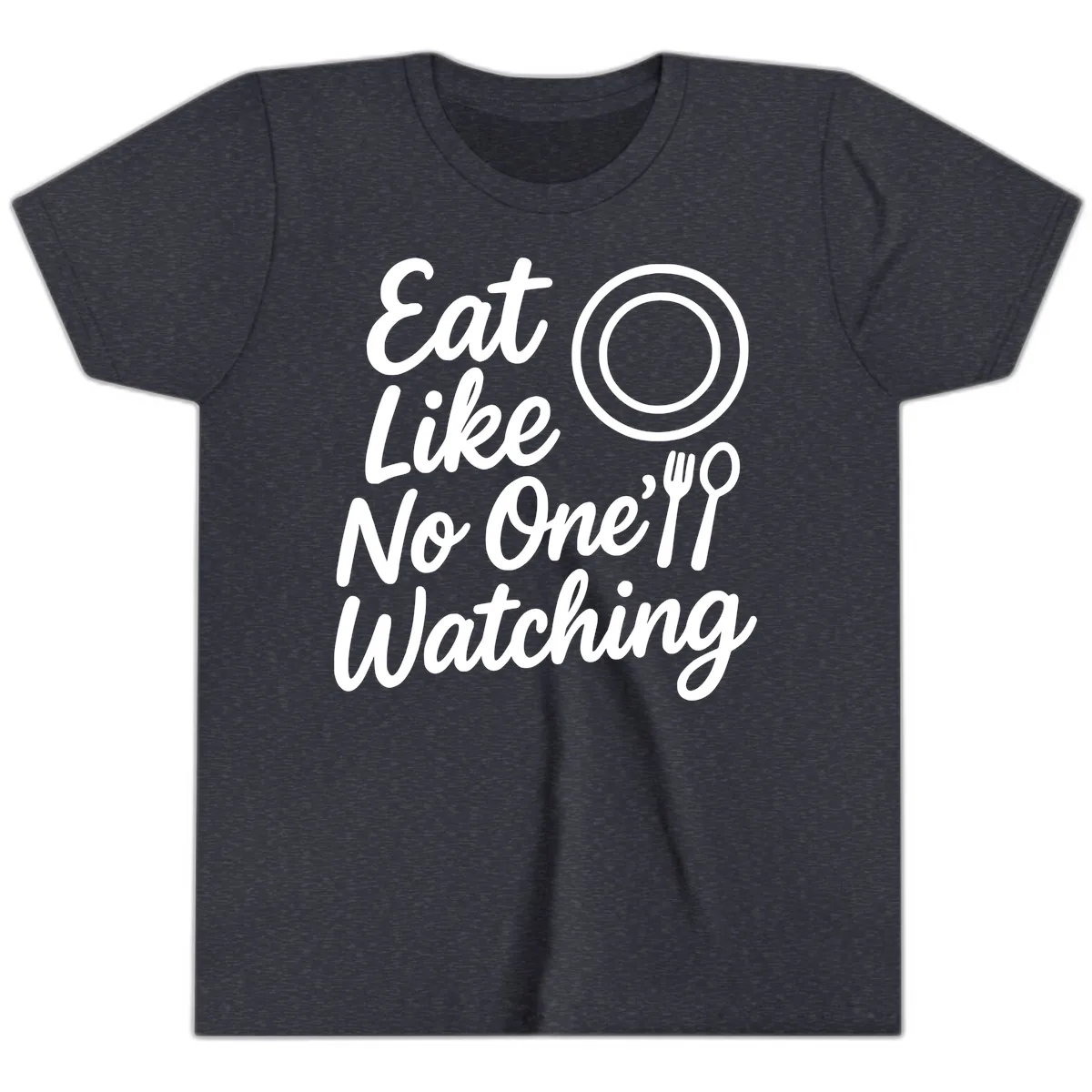 Eat Like No One Is Watching Youth T-Shirt in Heather Navy