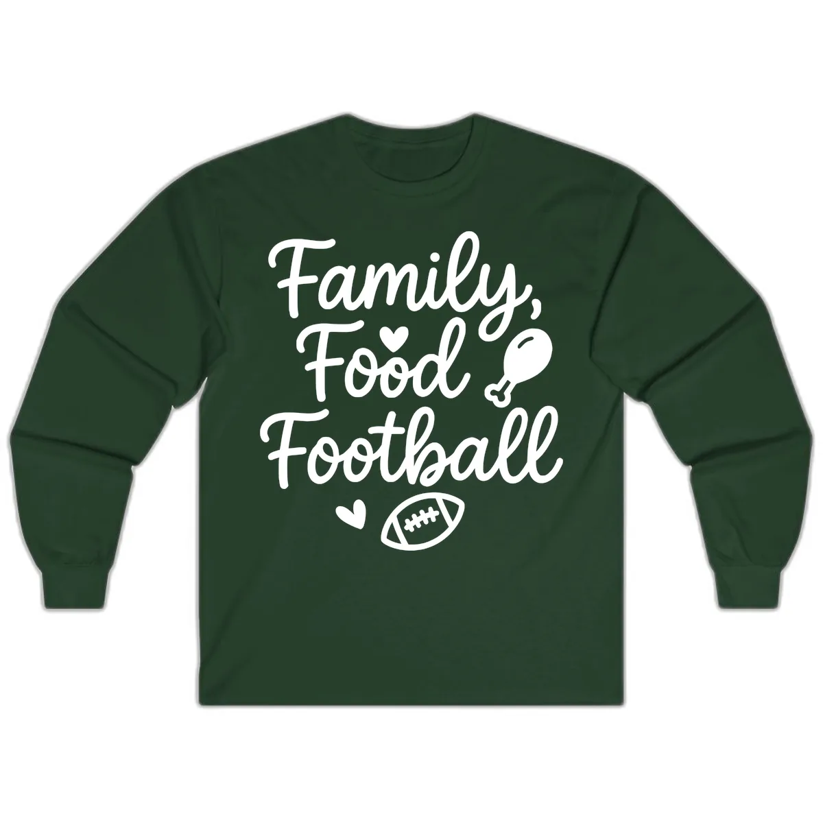 Family Food Football Thanksgiving Long Sleeve in Forest Green