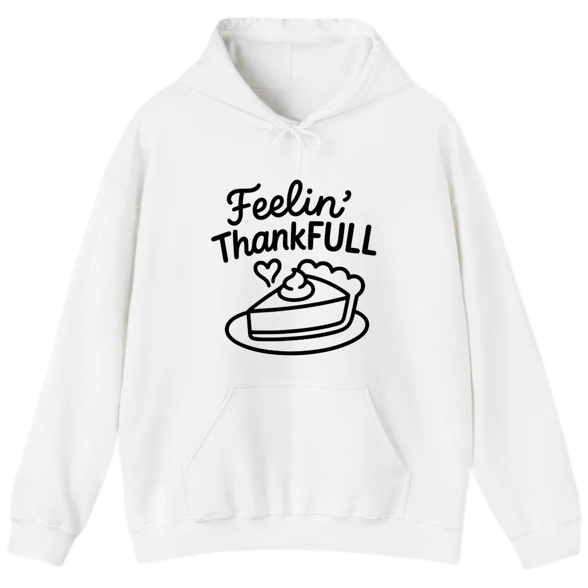 Feelin Thankfull Pie Slice Hoodie in White