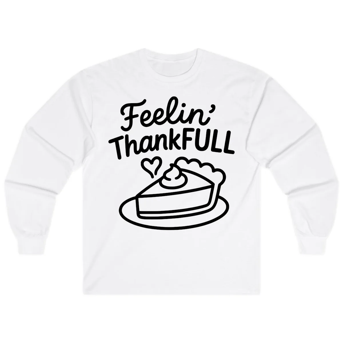 Feelin Thankfull Pie Slice Long Sleeve in White