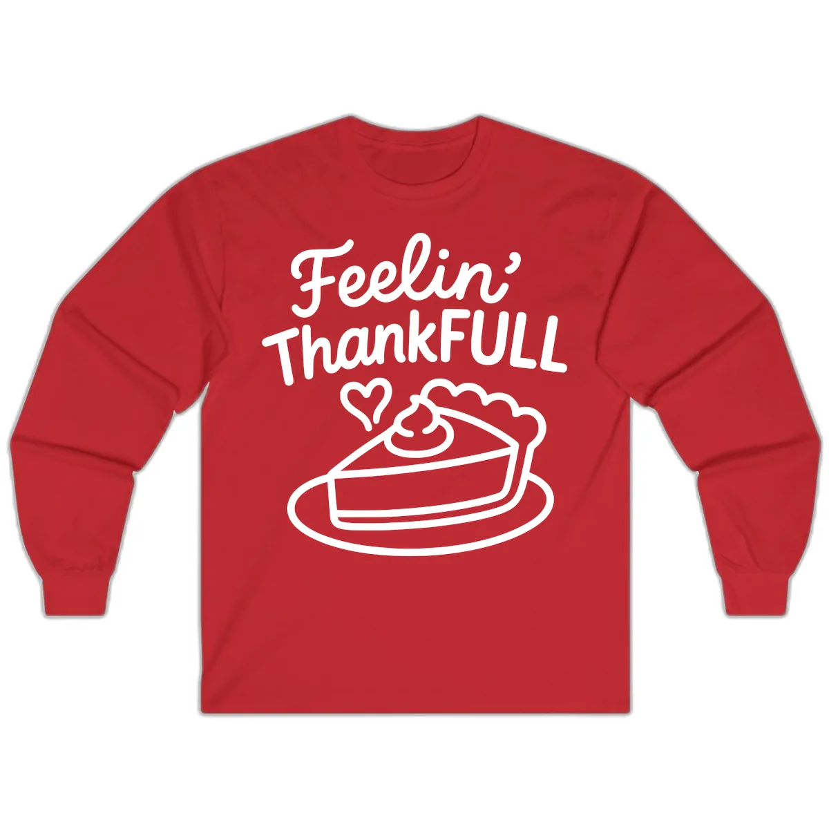 Feelin Thankfull Pie Slice Long Sleeve in Red