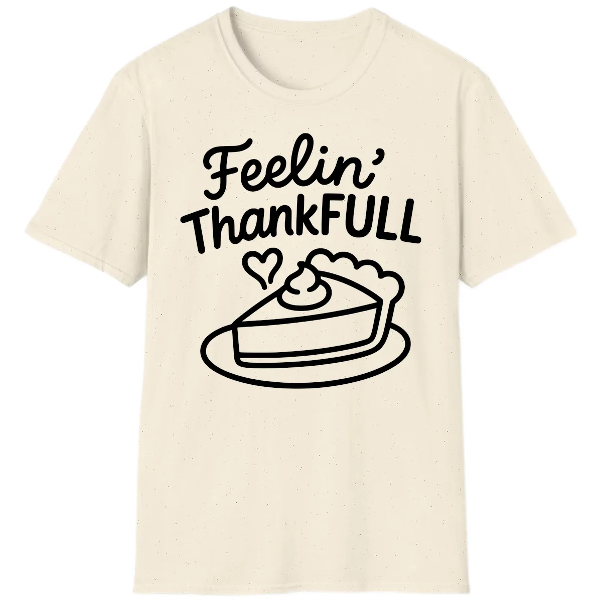 Feelin Thankfull Pie Slice T-Shirt in Natural