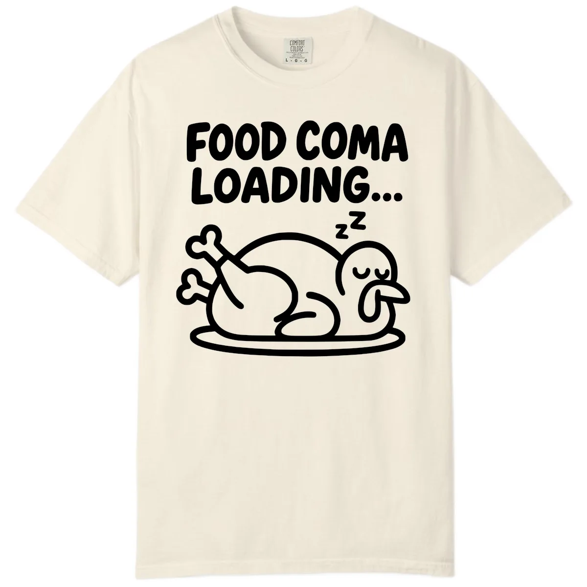 Food Coma Loading Turkey Graphic Comfort Color in Ivory