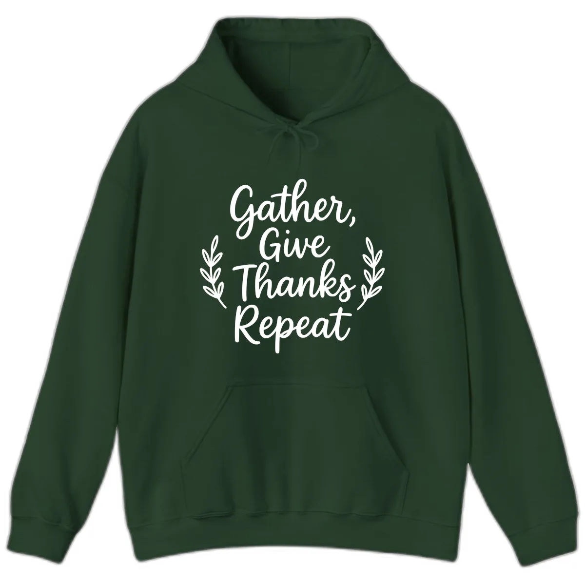 Gather Give Thanks Repeat Design Hoodie in Forest Green