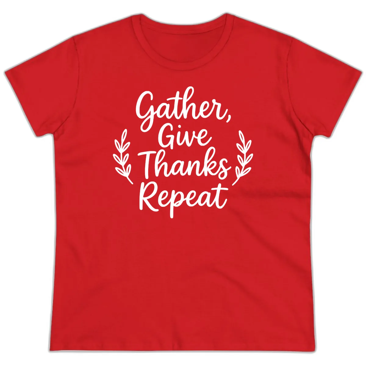 Gather Give Thanks Repeat Design Ladies Tee in Red