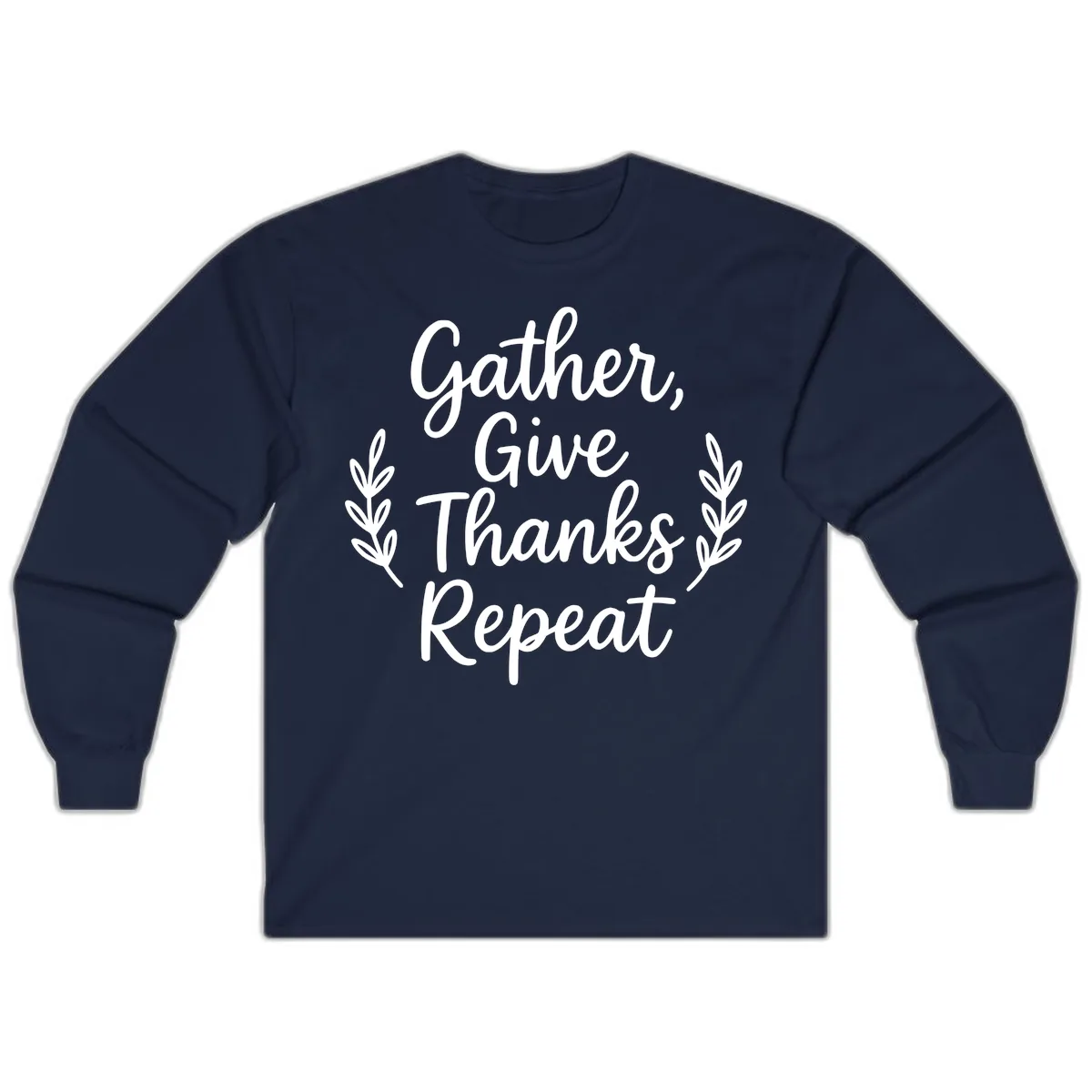 Gather Give Thanks Repeat Design Long Sleeve in Navy