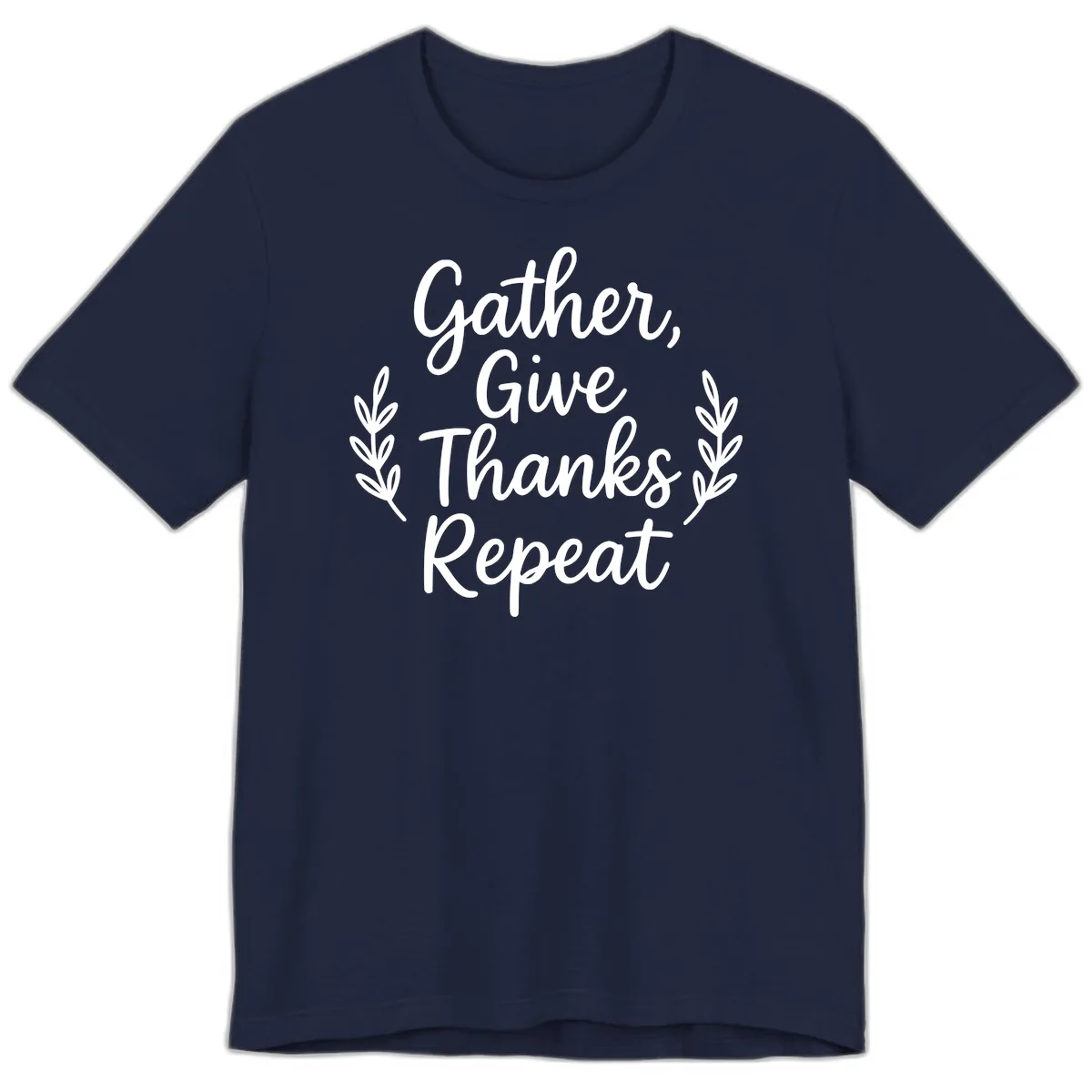 Gather Give Thanks Repeat Design Premium T-Shirt in Navy