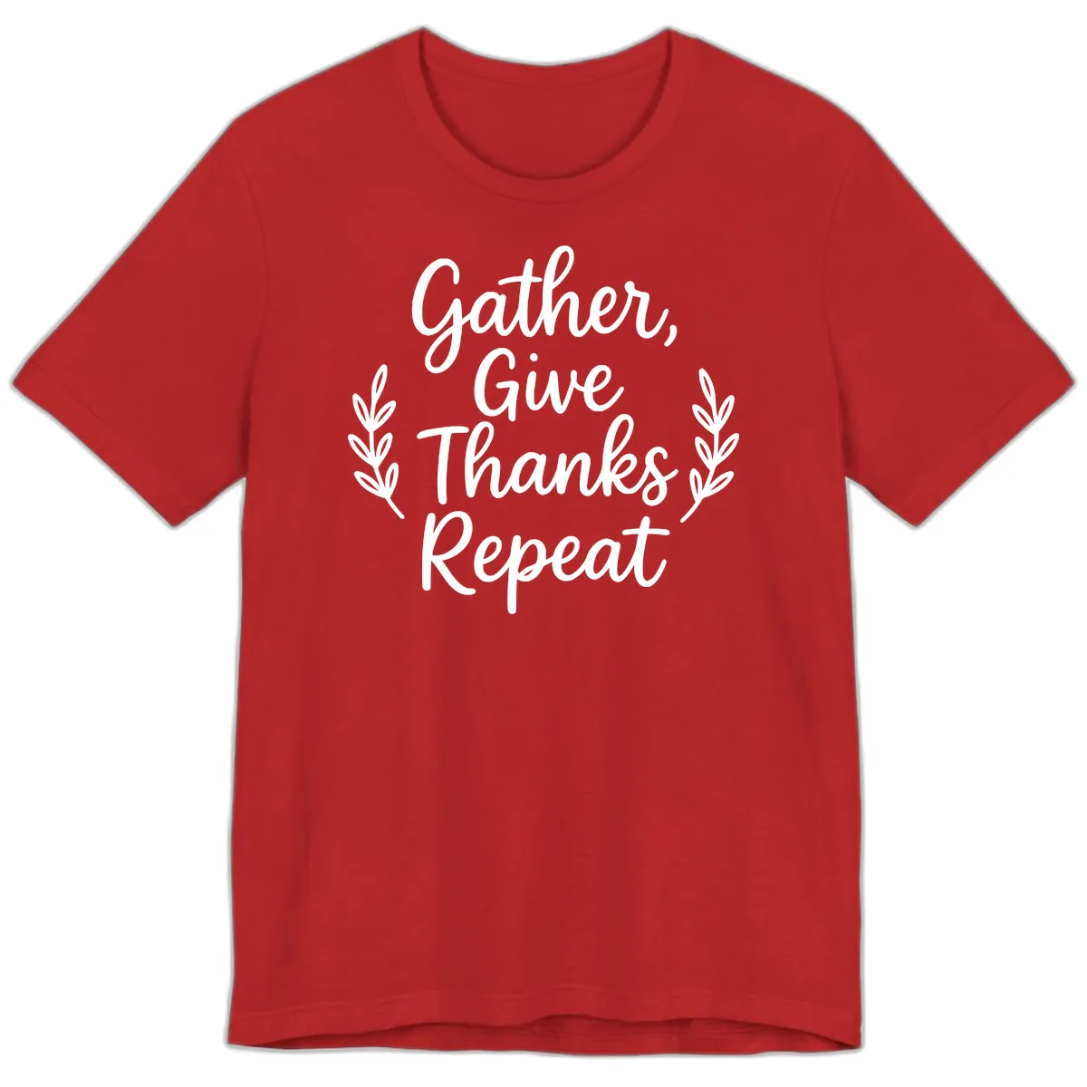 Gather Give Thanks Repeat Design Premium T-Shirt in Red