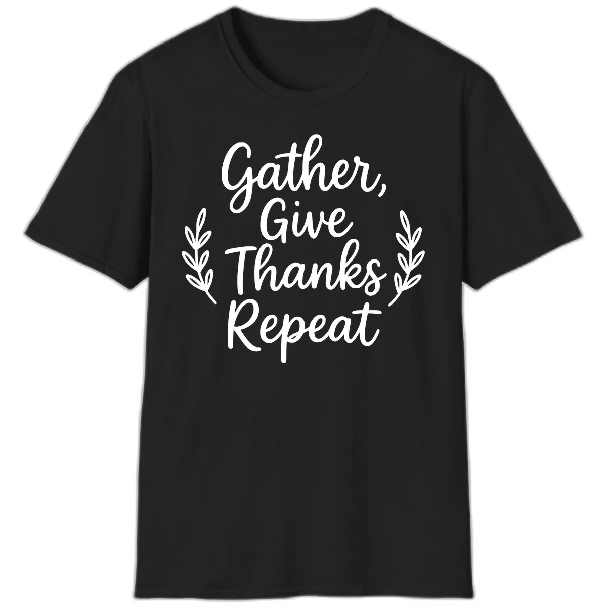 Gather Give Thanks Repeat Design T-Shirt in Black