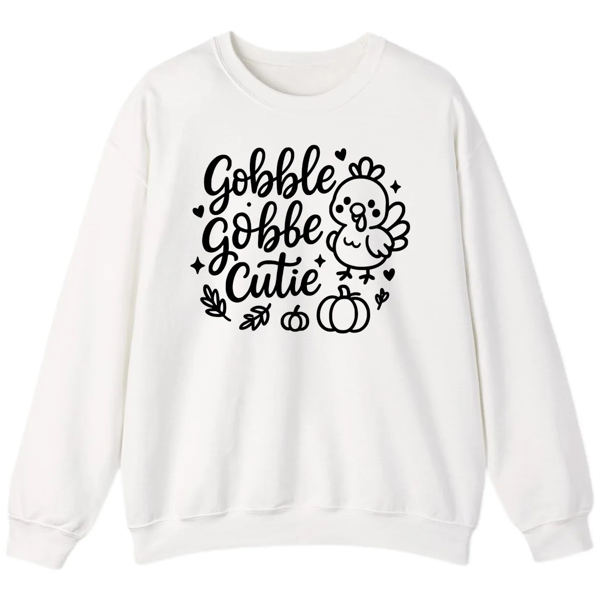 Gobble Gobble Cutie Turkey Design Sweatshirt in White