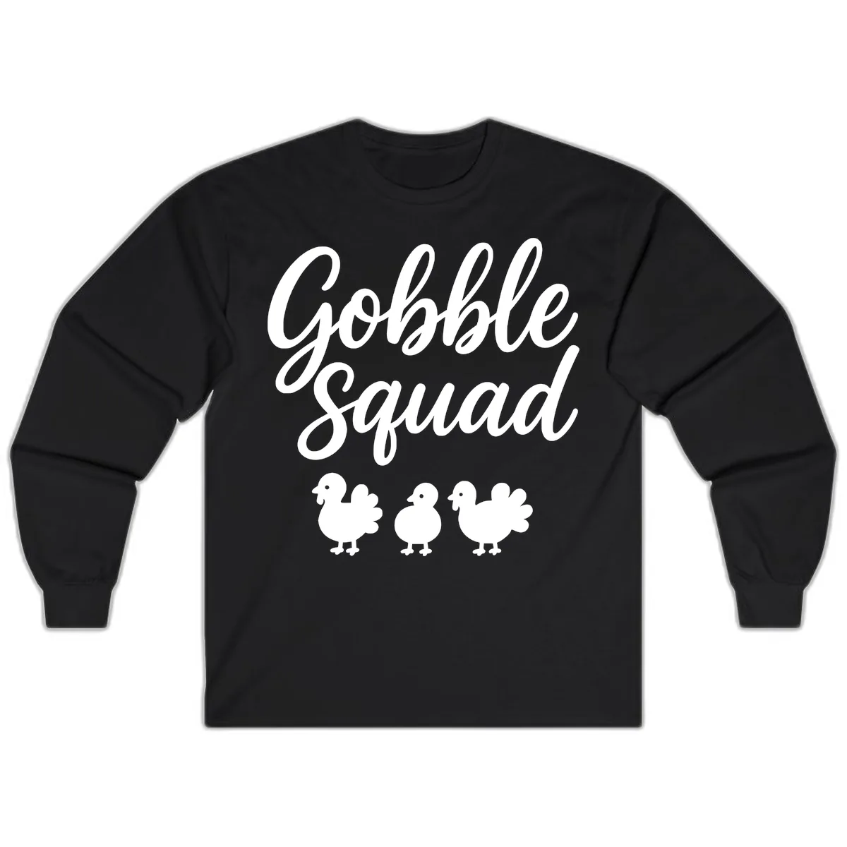 Gobble Squad Thanksgiving Design Long Sleeve in Black